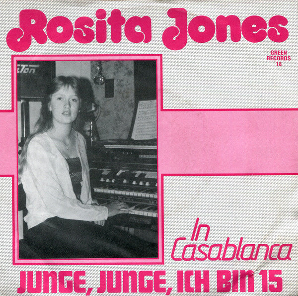 Rosita Jones -Junge, Junge, Ich Bin 15