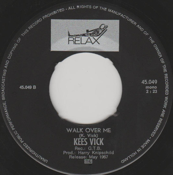 Kees Vick -I Think It's Time / Walk Over Me