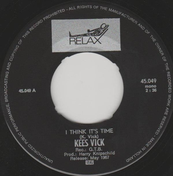 Kees Vick -I Think It's Time / Walk Over Me