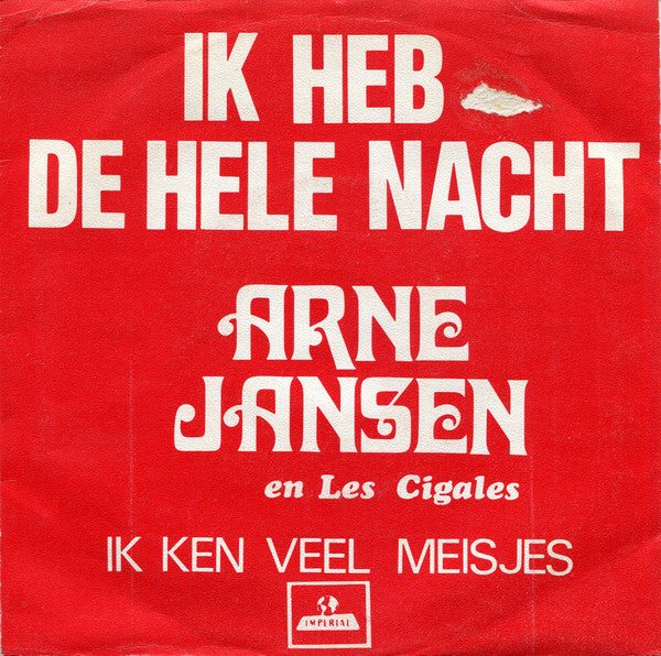 Arne Jansen En Les Cigales* - Ik Heb De Hele Nacht