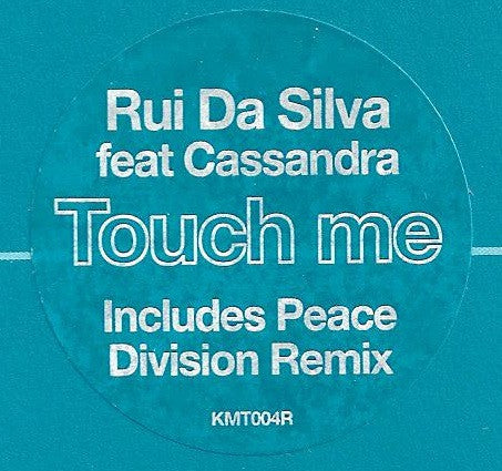 Rui Da Silva Featuring Cassandra* -Touch Me