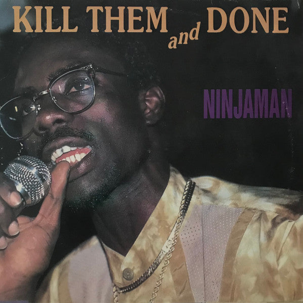 Ninjaman -Kill Them And Done