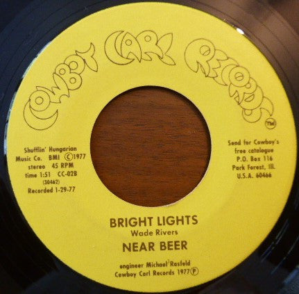 Near Beer -I Don't Believe You / Bright Lights