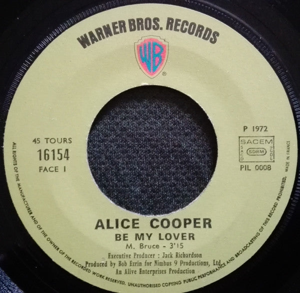 Alice Cooper -Be My Lover / You Drive Me Nervous