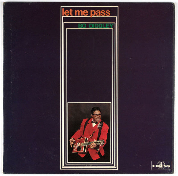 Bo Diddley -Let Me Pass