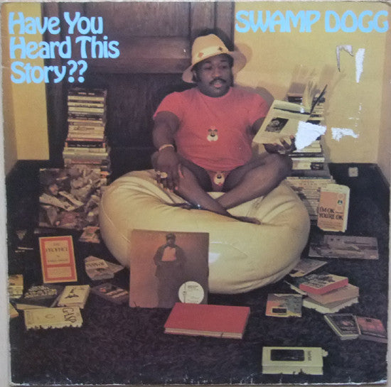 Swamp Dogg -Have You Heard This Story??