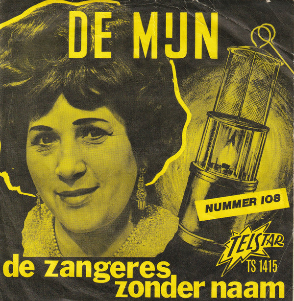 De Zangeres Zonder Naam* -De Mijn