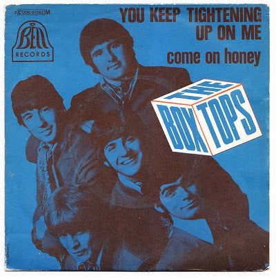 The Box Tops* - You Keep Tightening Up On Me / Come On Honey