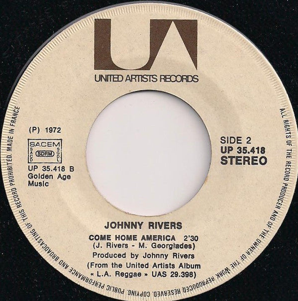 Johnny Rivers -Rockin' Pneumonia - Boogie Woogie Flu / Come Home America
