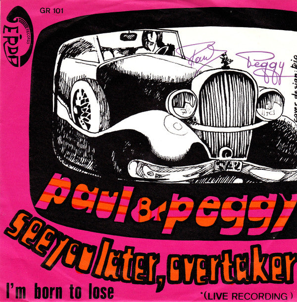 Paul & Peggy -See You Later, Overtaker