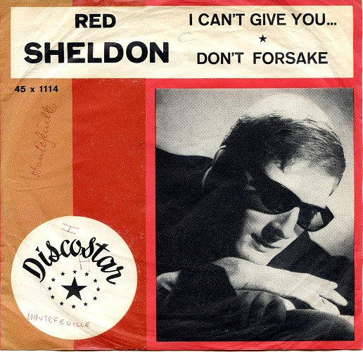 Red Sheldon -Don't Forsake / I Can't Give You...