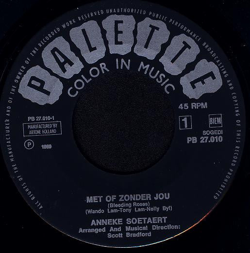 Anneke Soetaert* -Met Of Zonder Jou / Vergeven Is Vergeten