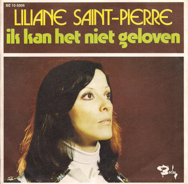 Liliane Saint-Pierre -Is Het Onmogelijk ?