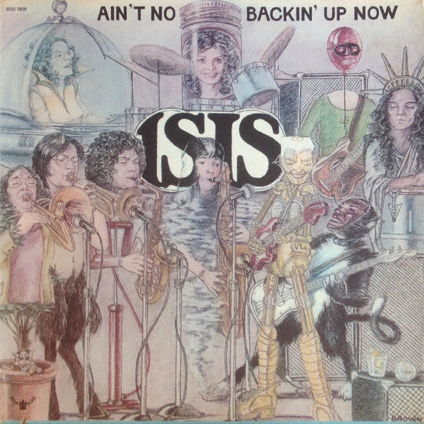 Isis (7) -Ain't No Backin' Up Now