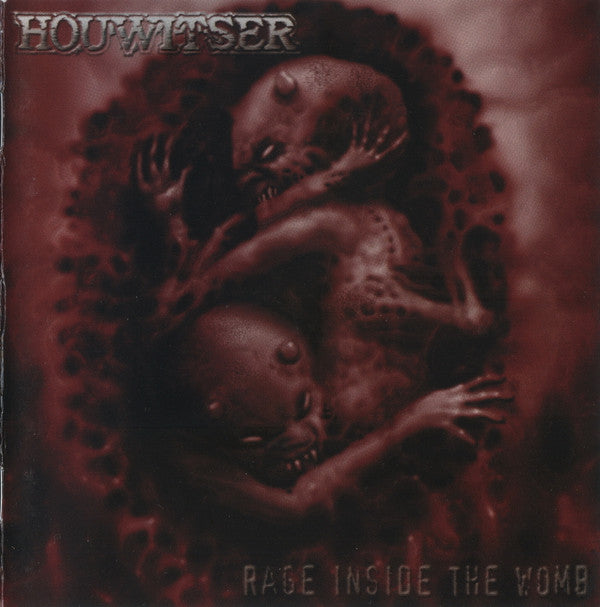 Houwitser -Rage Inside The Womb