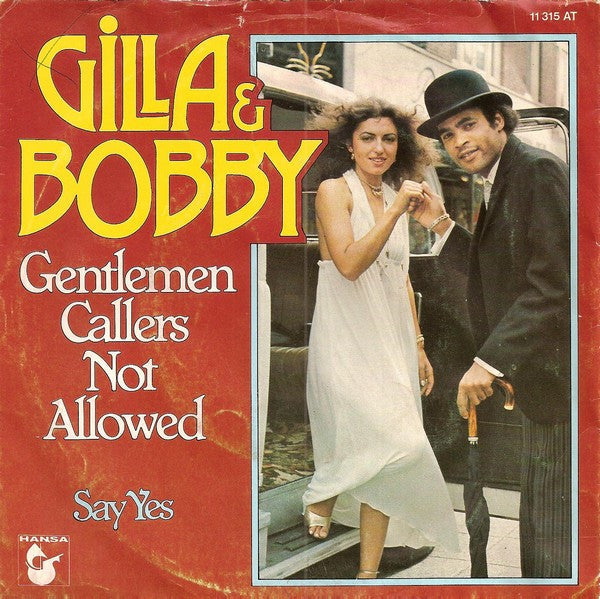 Gilla & Bobby* -Gentlemen Callers Not Allowed