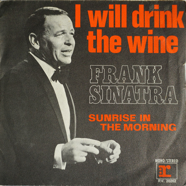 Frank Sinatra -I Will Drink The Wine