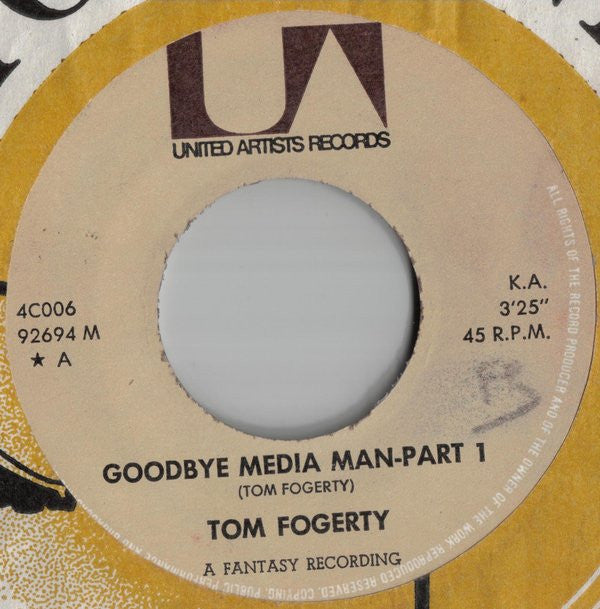 Tom Fogerty -Goodbye Media Man