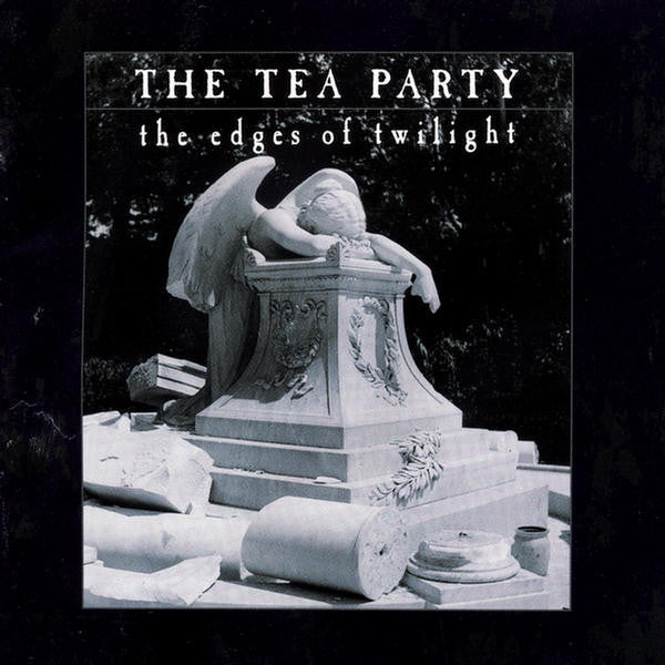 The Tea Party -The Edges Of Twilight