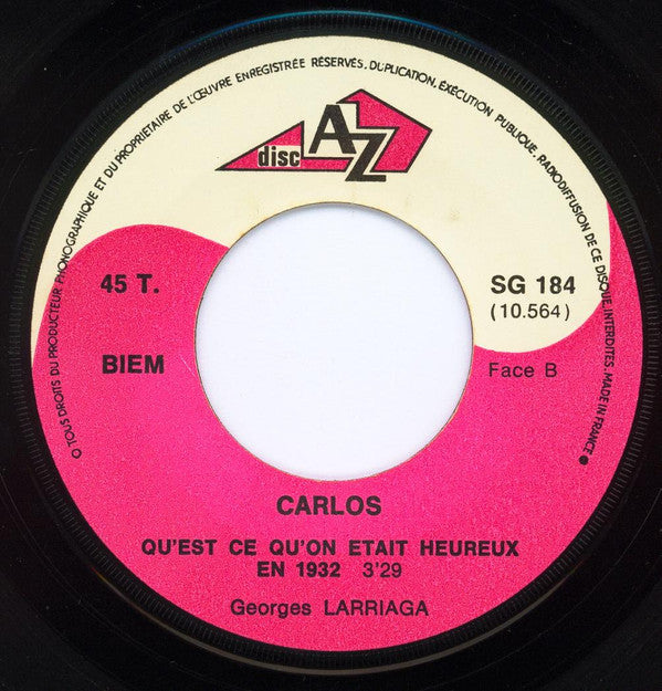 Carlos (3) -La Reine Du Shopping / Qu'est Ce Qu'on Était Heureux En 1932