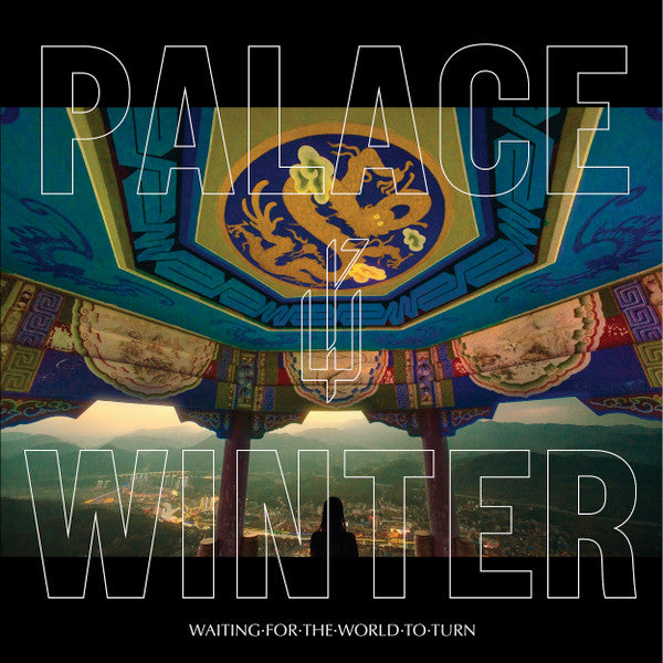 Palace Winter -Waiting For The World To Turn