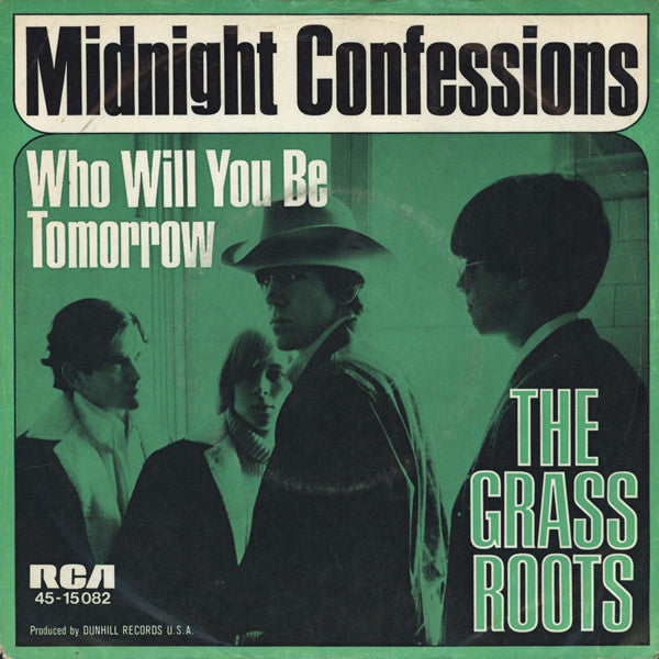 The Grass Roots -Midnight Confessions / Who Will You Be Tomorrow