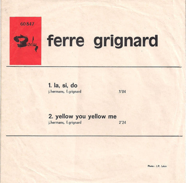 Ferre Grignard -La, Si, Do / Yellow You Yellow Me