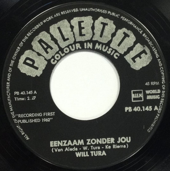 Will Tura -Eenzaam Zonder Jou / Je Huilt Meisjelief