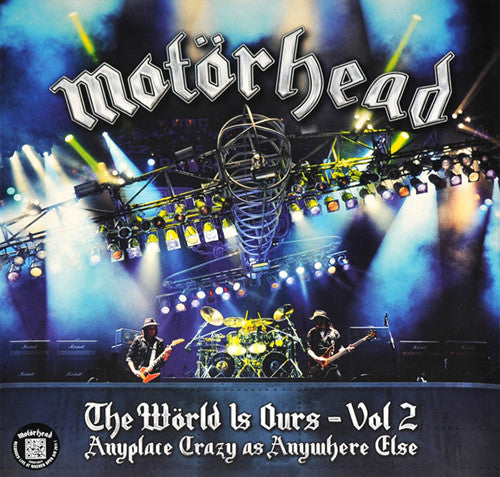 Motörhead - The Wörld Is Ours - Vol 2 (Anyplace Crazy As Anywhere Else)