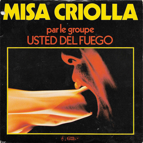 Usted Del Fuego -Misa Criolla
