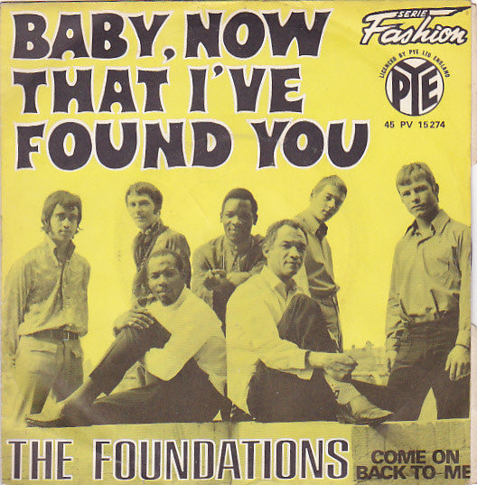 The Foundations -Baby, Now That I've Found You