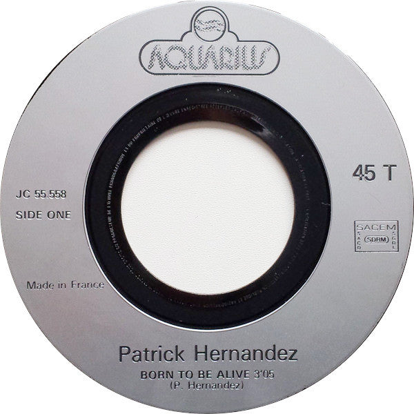 Patrick Hernandez - Born To Be Alive