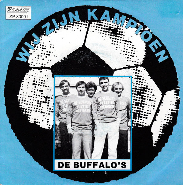 De Buffalo's -Wij Zijn Kampioen