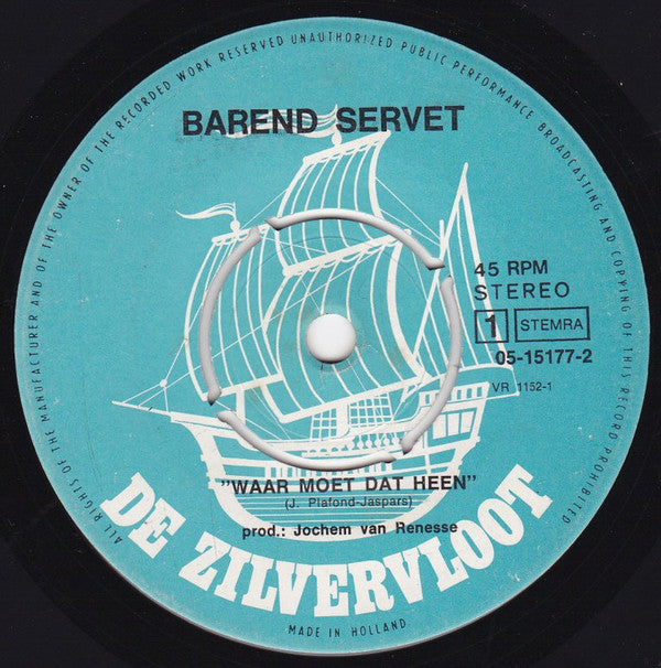 Barend Servet - Waar Moet Dat Heen