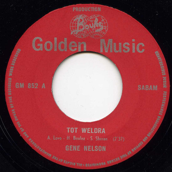 Gene Nelson (6) -Tot Weldra / Vraagt Het Hem Maar