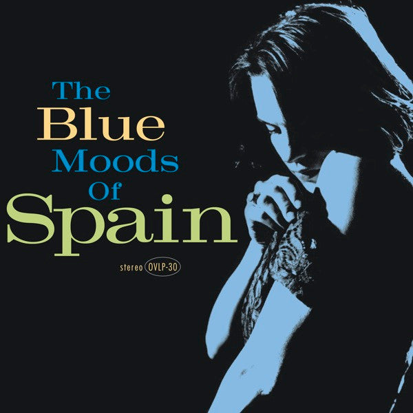 Spain - The Blue Moods Of Spain