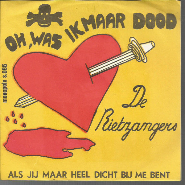 De Rietzangers -Oh, Was Ik Maar Dood