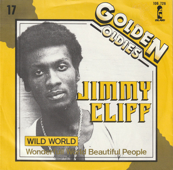 Jimmy Cliff - Wild World / Wonderful World Beautiful People