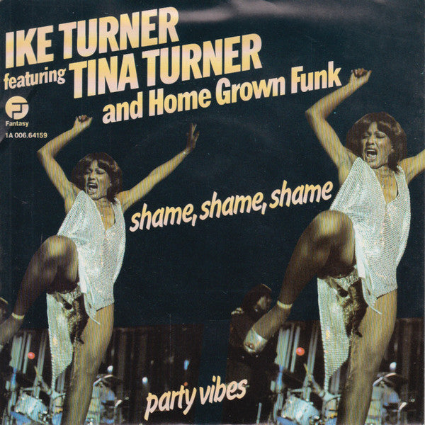 Ike Turner Featuring Tina Turner And Home Grown Funk -Shame, Shame, Shame
