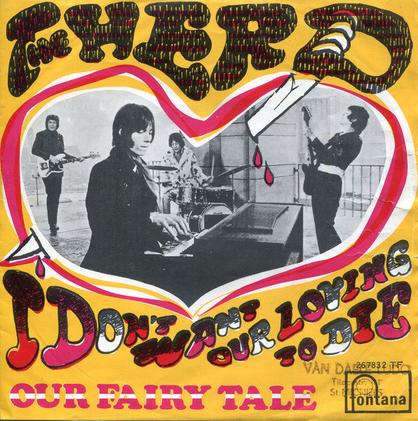 The Herd* -I Don't Want Our Loving To Die / Our Fairy Tale
