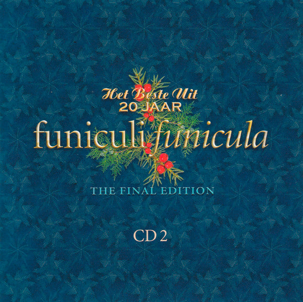 Various - Het Beste Uit 20 Jaar Funiculi Funicula - The Final Edition