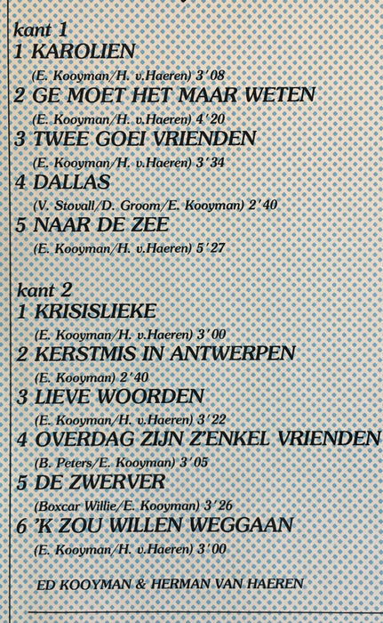 Ed Kooyman &amp; Herman Van Haeren - Ge Moet Het Maar Weten