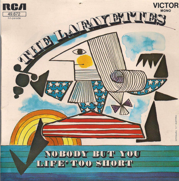 The Lafayettes -Nobody But You / Life's Too Short