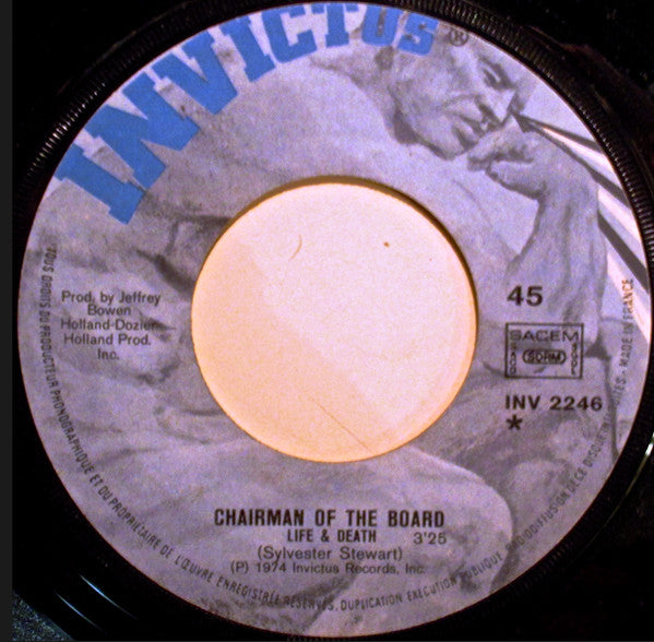 Chairman Of The Board* -Life & Death / Live With Me, Love With Me