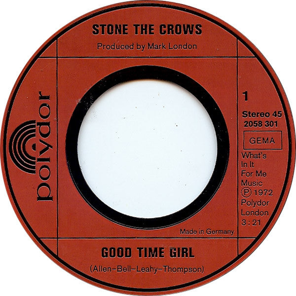 Stone The Crows -Good Time Girl