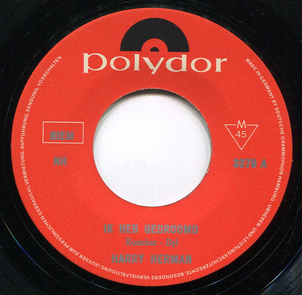 Harry Herman -Ik Heb Gedroomd / Denk Je Soms