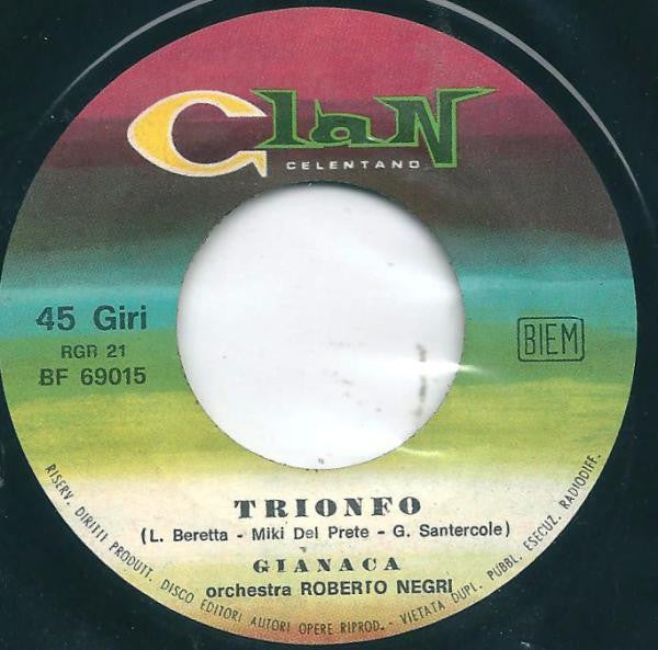 Gianaca -Ago, Filo E Lacrime / Trionfo