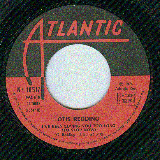 Otis Redding - (Sittin' On) The Dock Of The Bay / I've Been Loving You Too Long