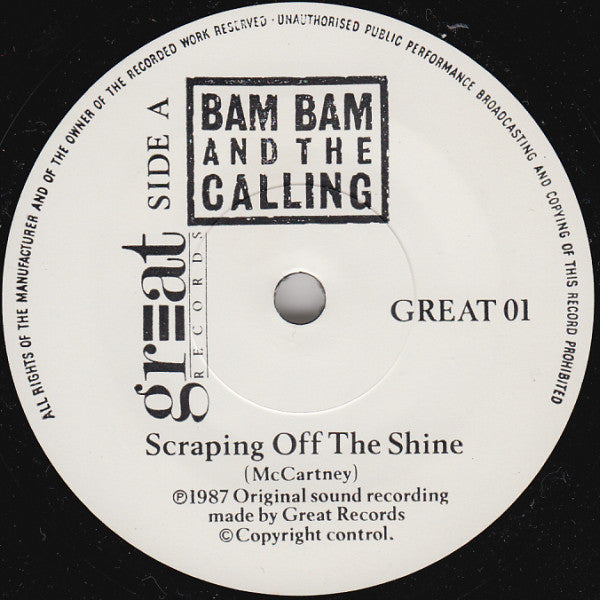 Bam Bam And The Calling* -Scraping Off The Shine