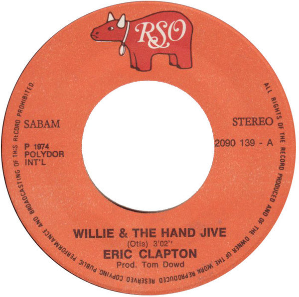 Eric Clapton -Willie & The Hand Jive